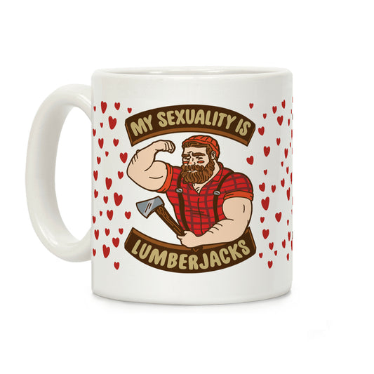 My Sexuality Is Lumberjacks Coffee Mug