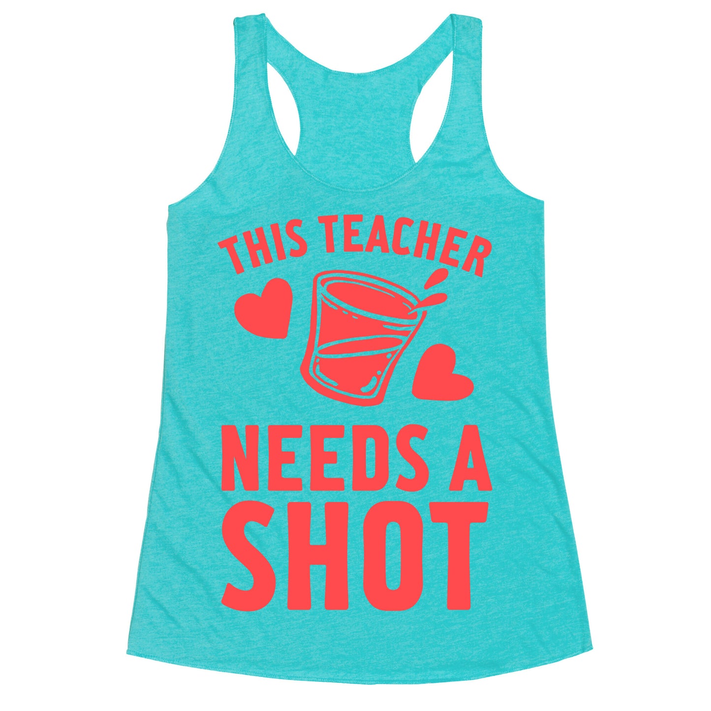 This Teacher Needs A Shot Racerback Tank