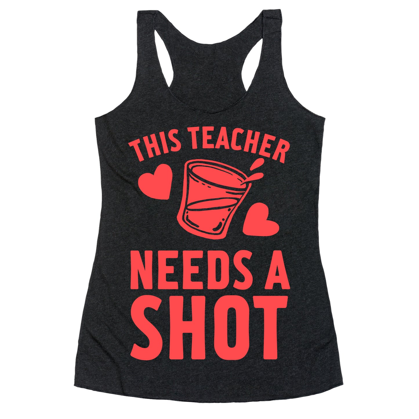 This Teacher Needs A Shot Racerback Tank