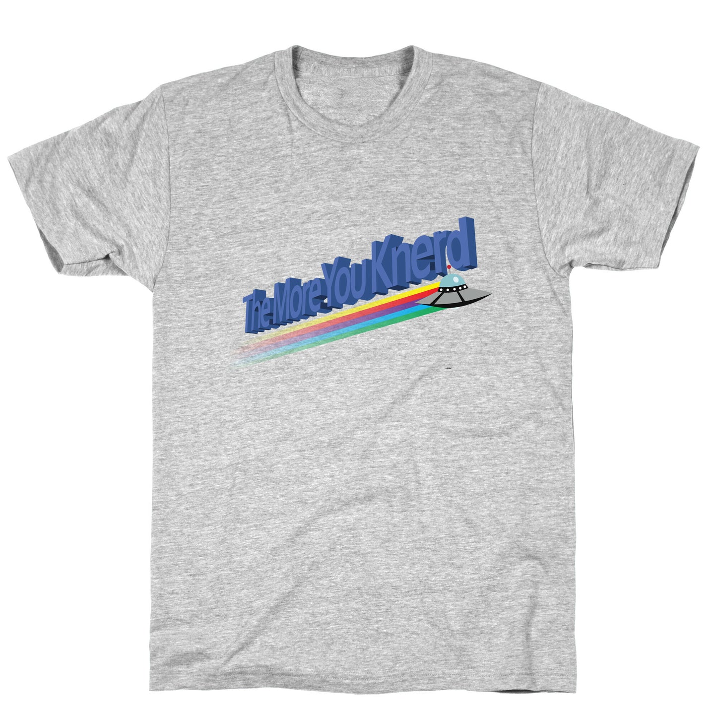 The More You Knerd T-Shirt
