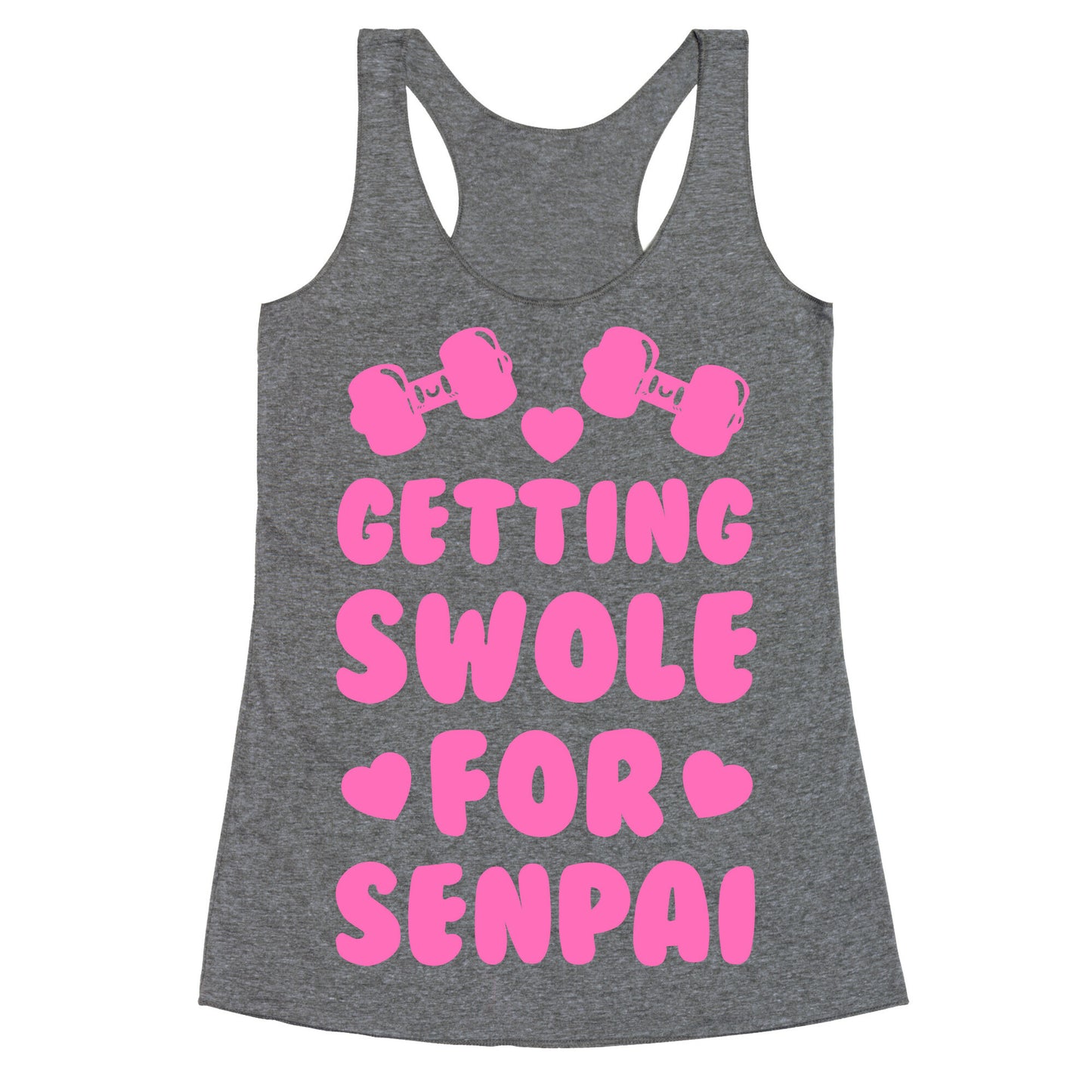 Getting Swole for Senpai Racerback Tank