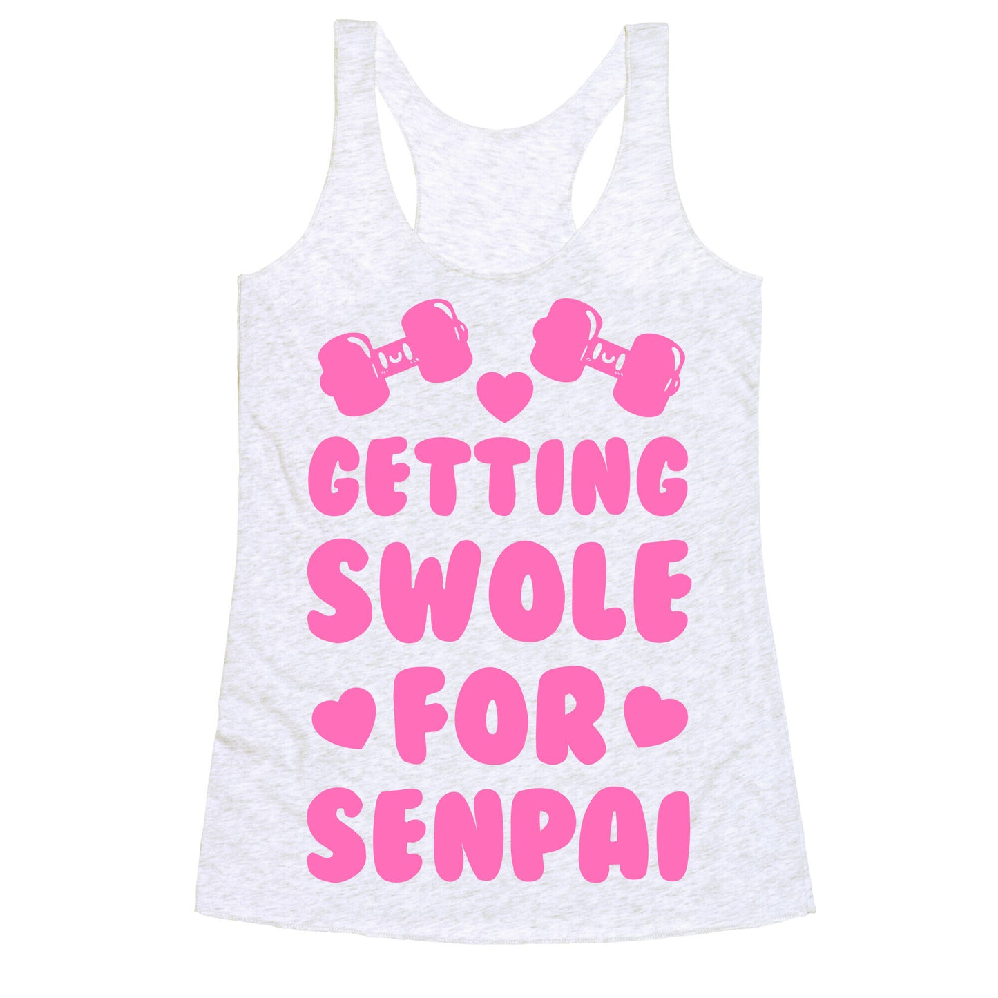 Getting Swole for Senpai Racerback Tank
