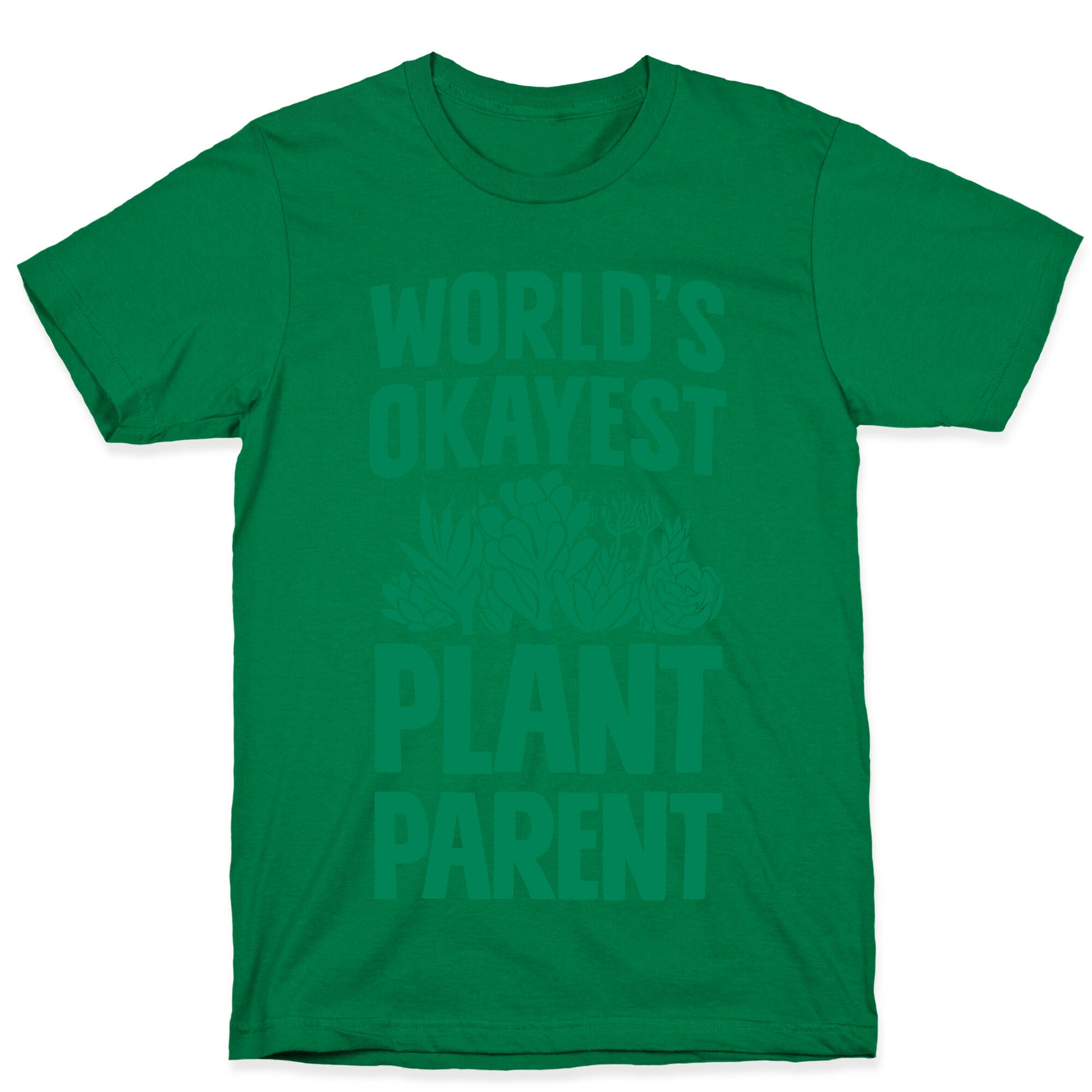 Worlds Okayest Plant Parent T-Shirt