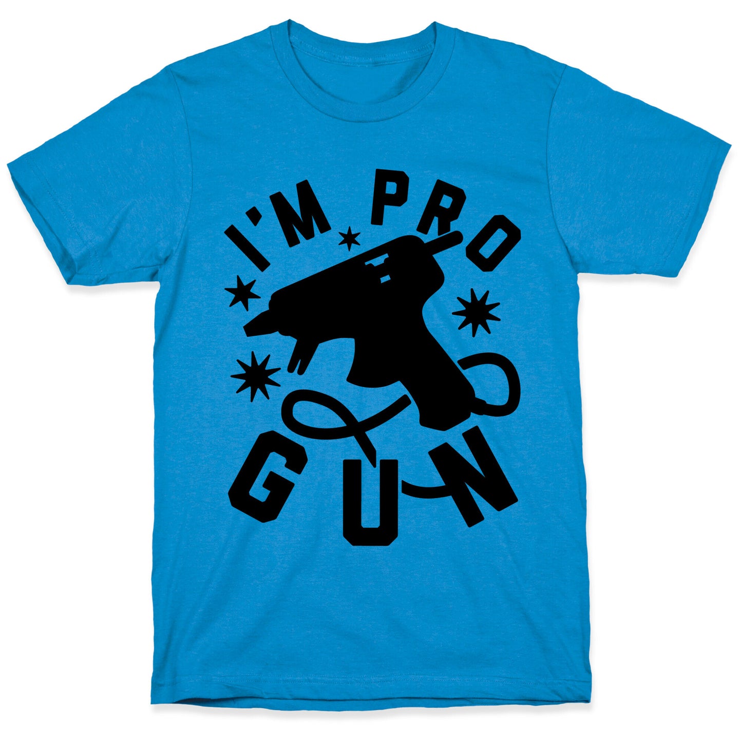 I'm Pro Glue Gun T-Shirt