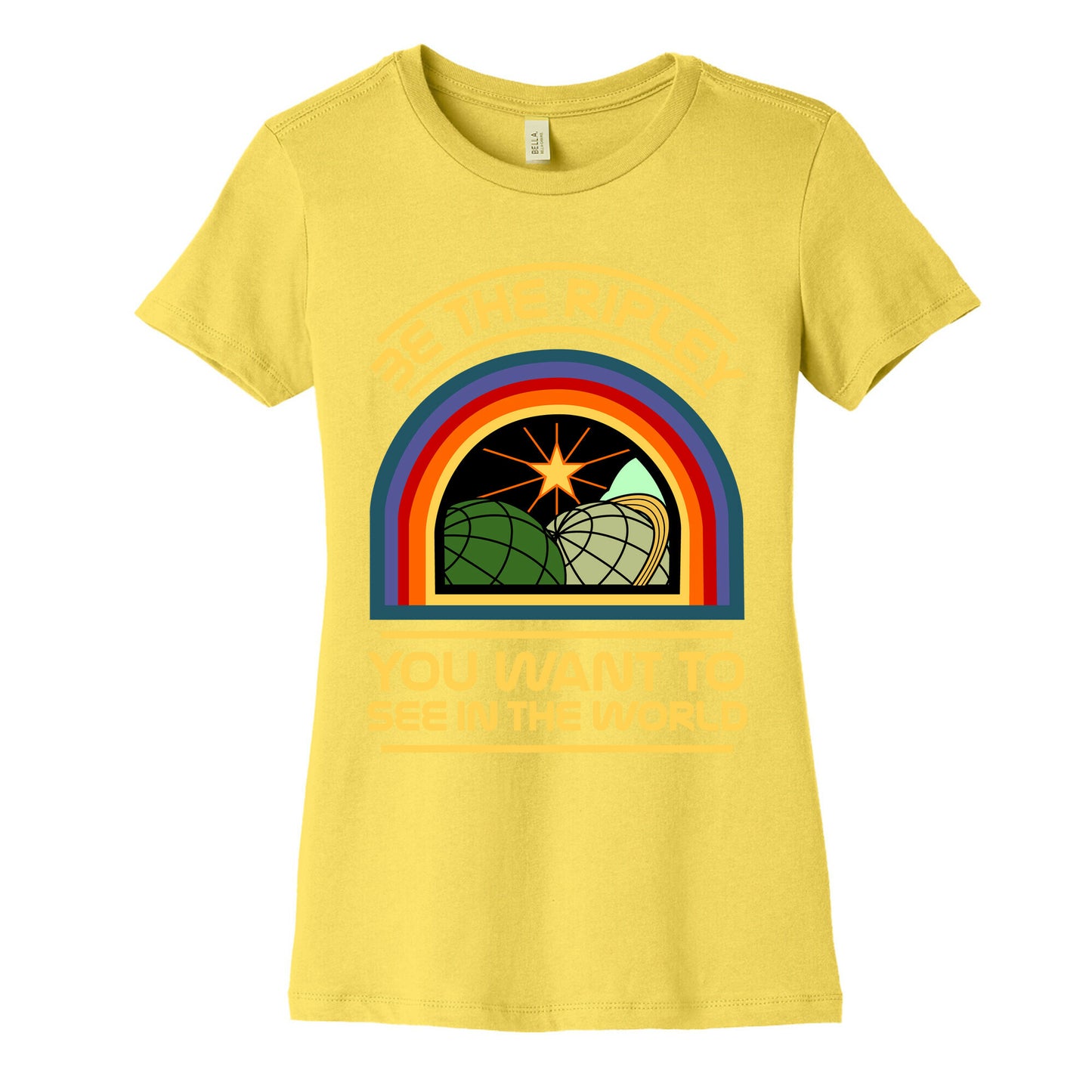 Be the Ripley You Want to See in the World Women's Cotton Tee