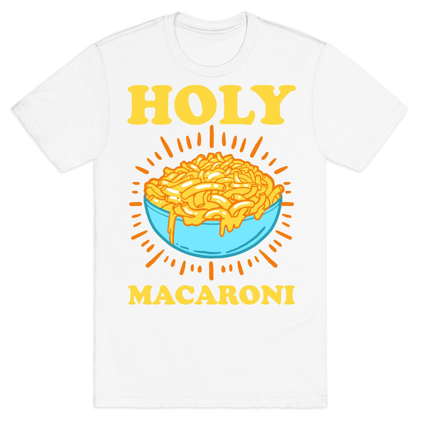 Holy Macaroni T-Shirt