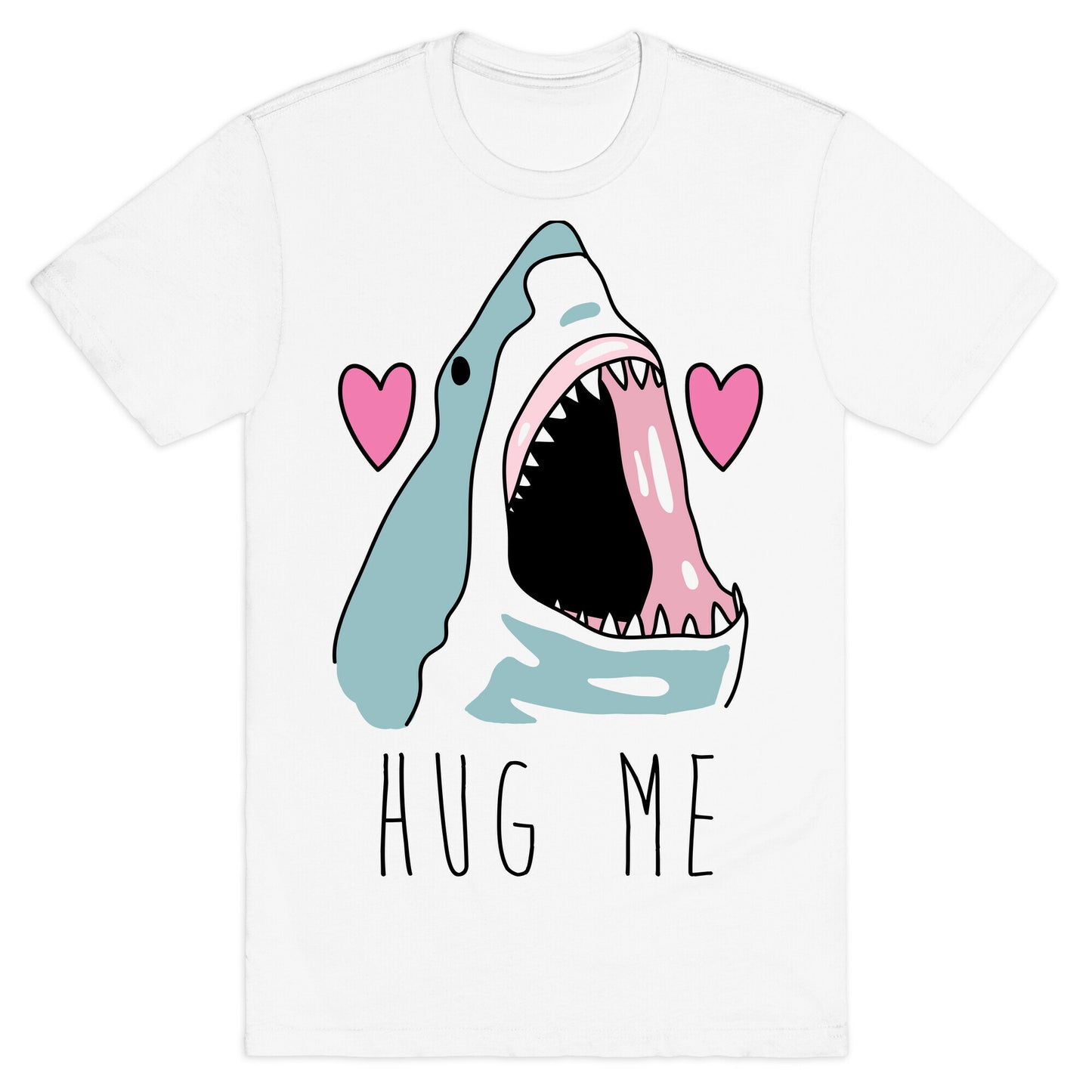 Hug Me Shark T-Shirt