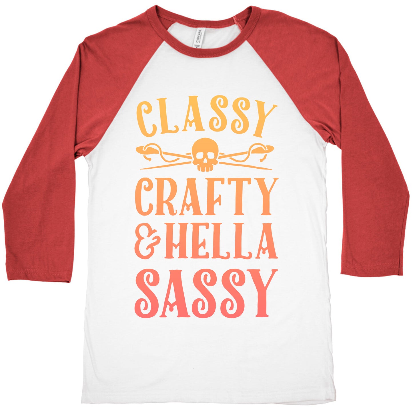 Classy Crafty & Hella Sassy Baseball Tee