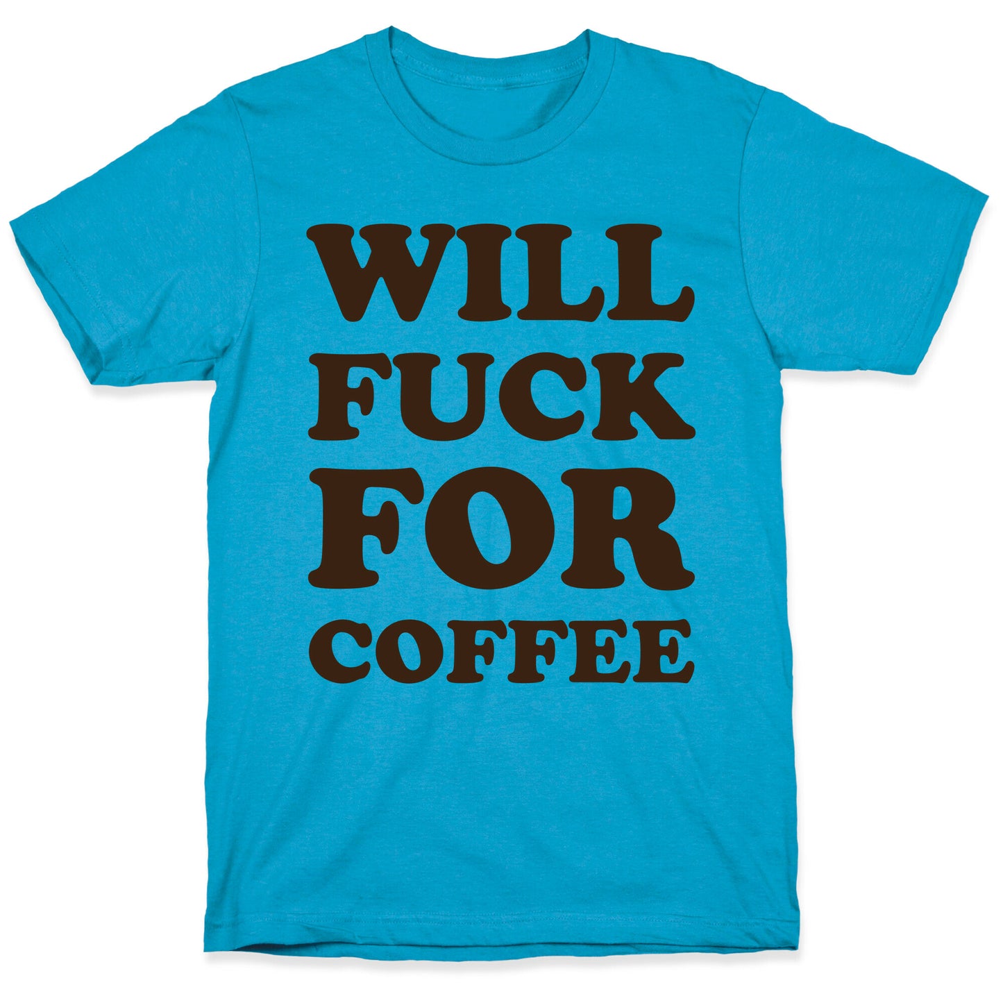 Will Fuck For Coffee Unisex Triblend Tee