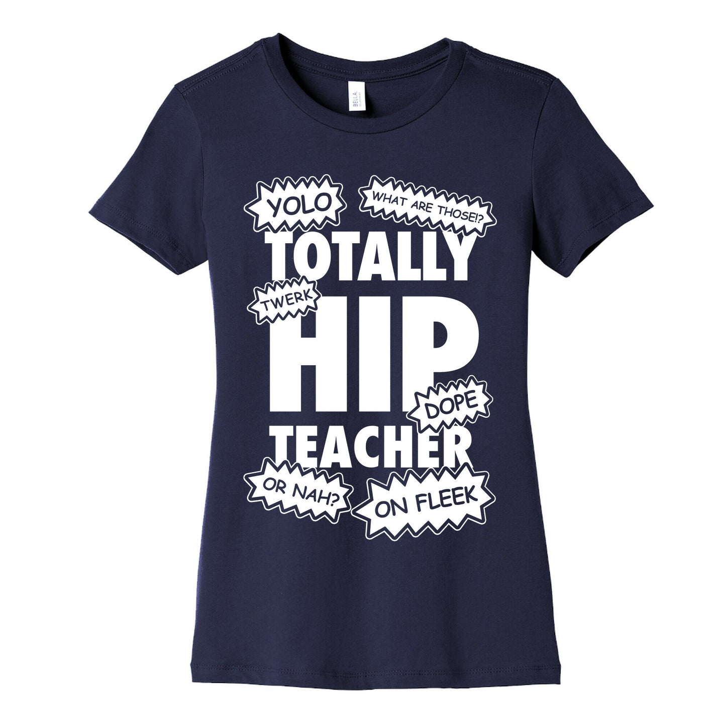 Totally Hip Teacher Women's Cotton Tee