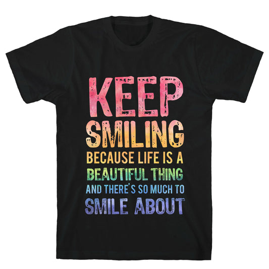 Keep Smiling T-Shirt