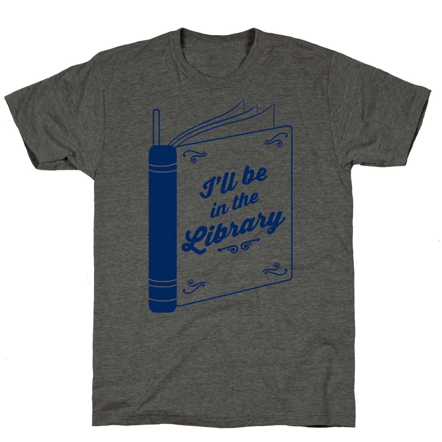 I'll Be In The Library Unisex Triblend Tee