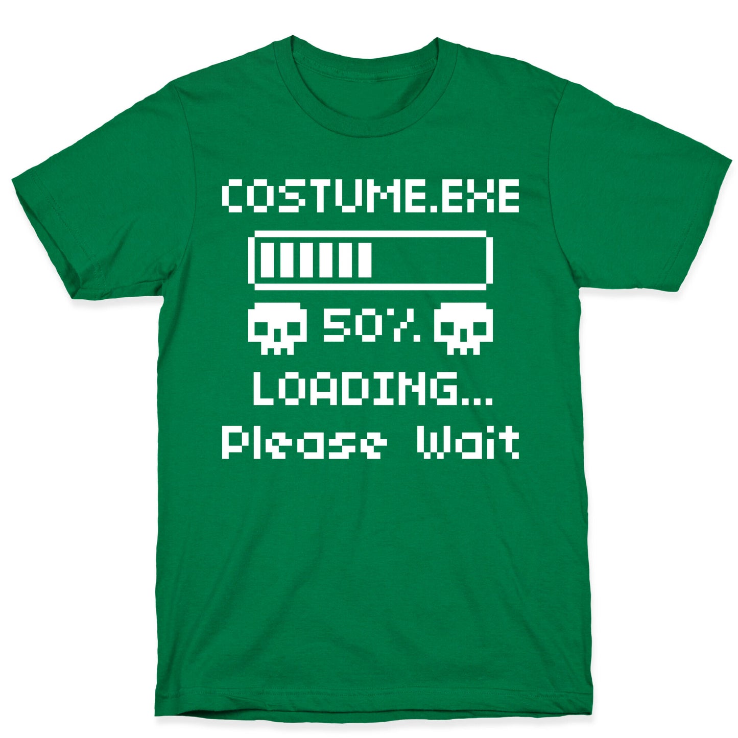 Loading Costume.exe Please Wait T-Shirt