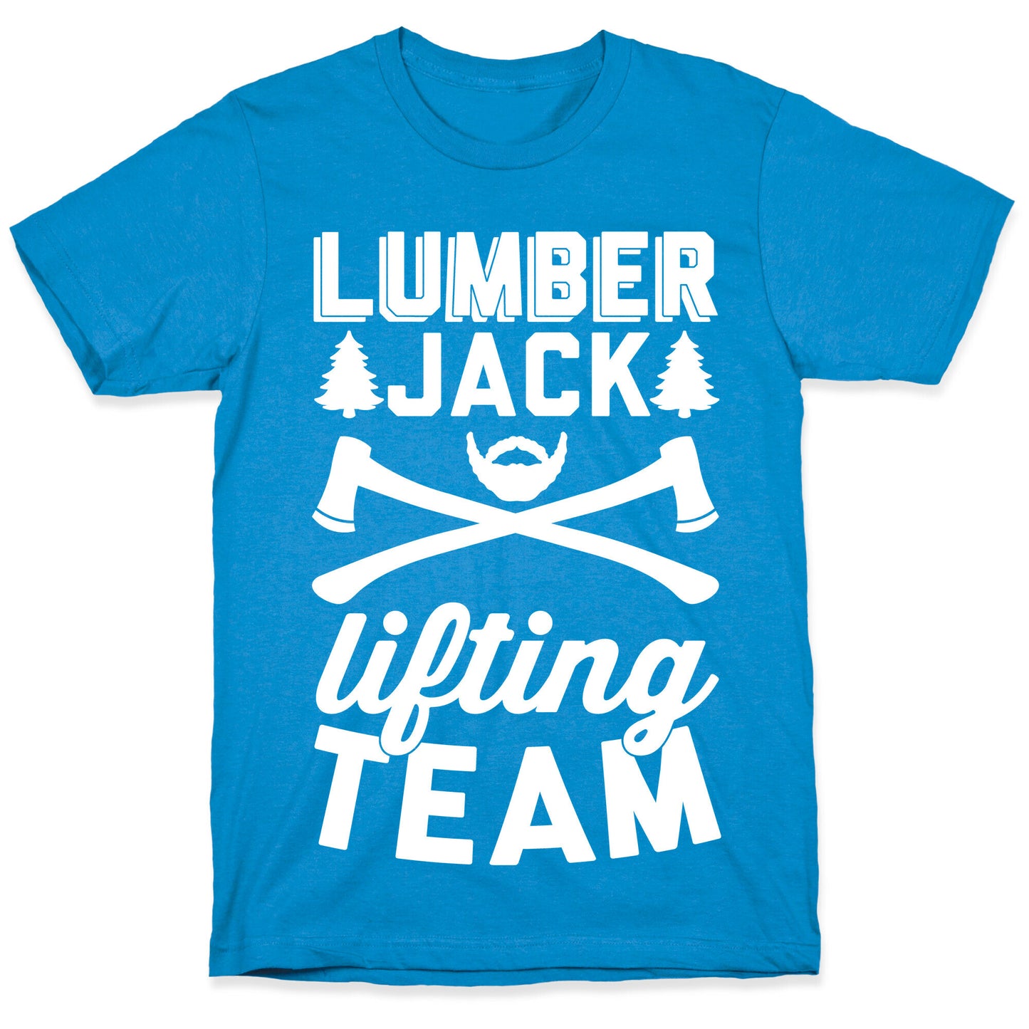 Lumberjack Lifting Team T-Shirt
