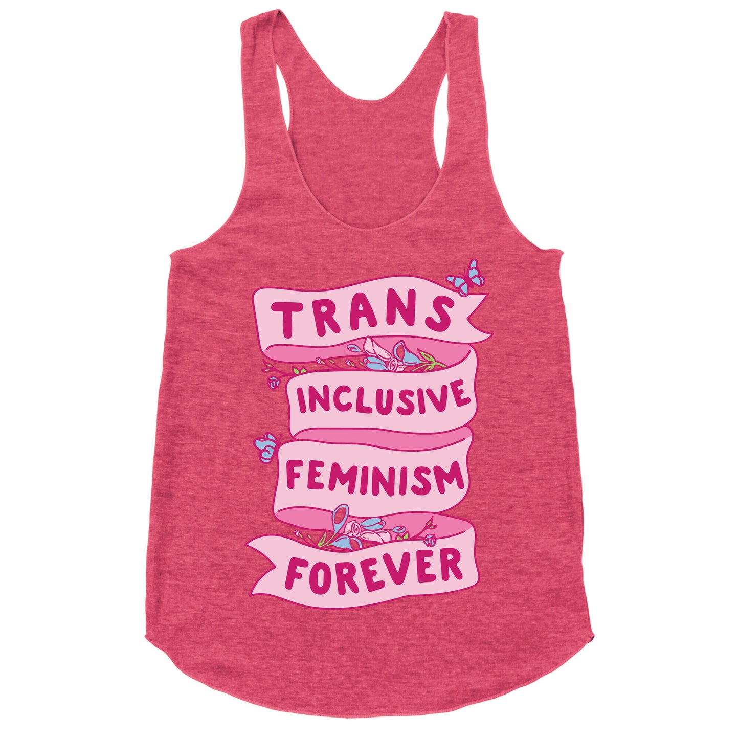 Trans Inclusive Feminism Forever Racerback Tank
