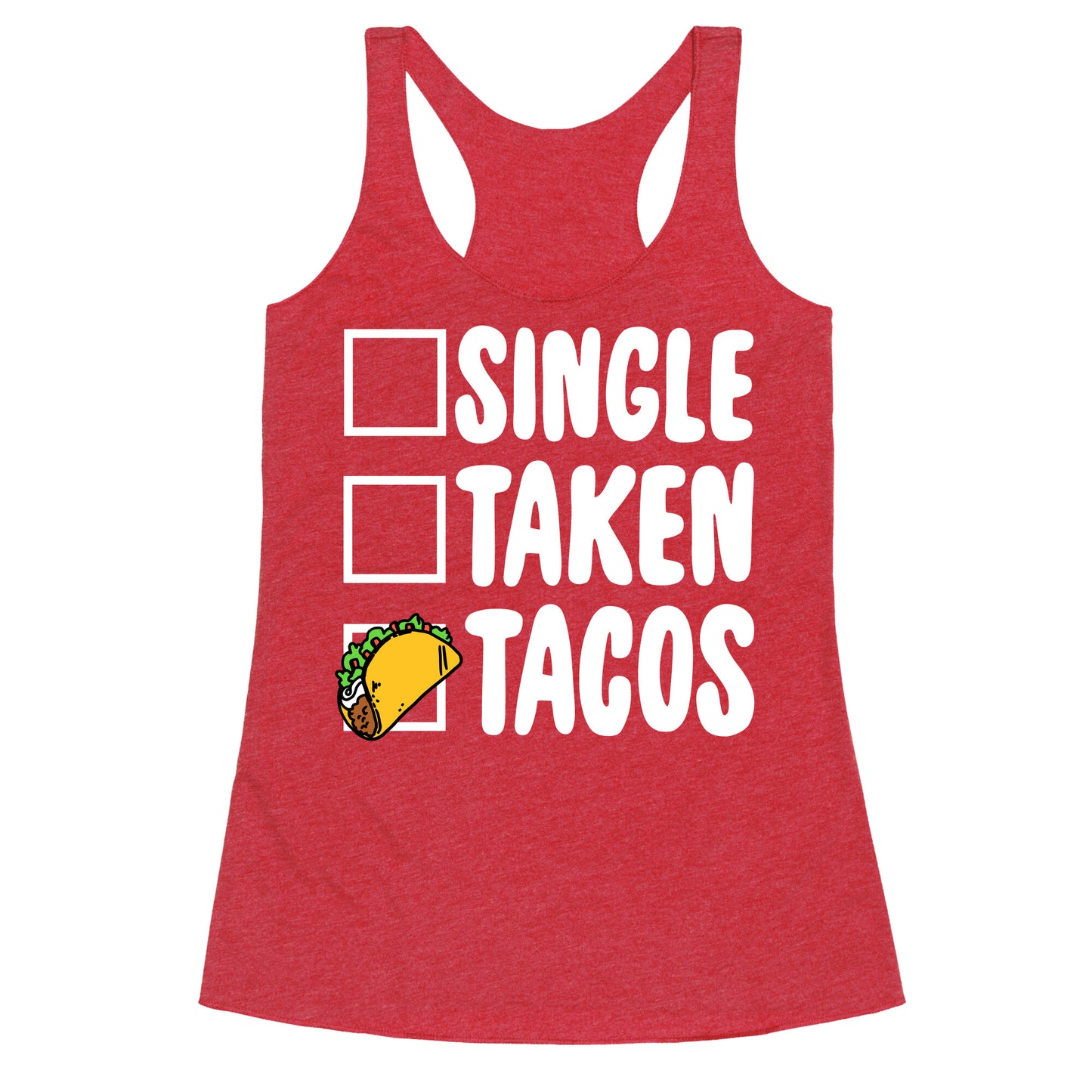 Single Taken Tacos Racerback Tank
