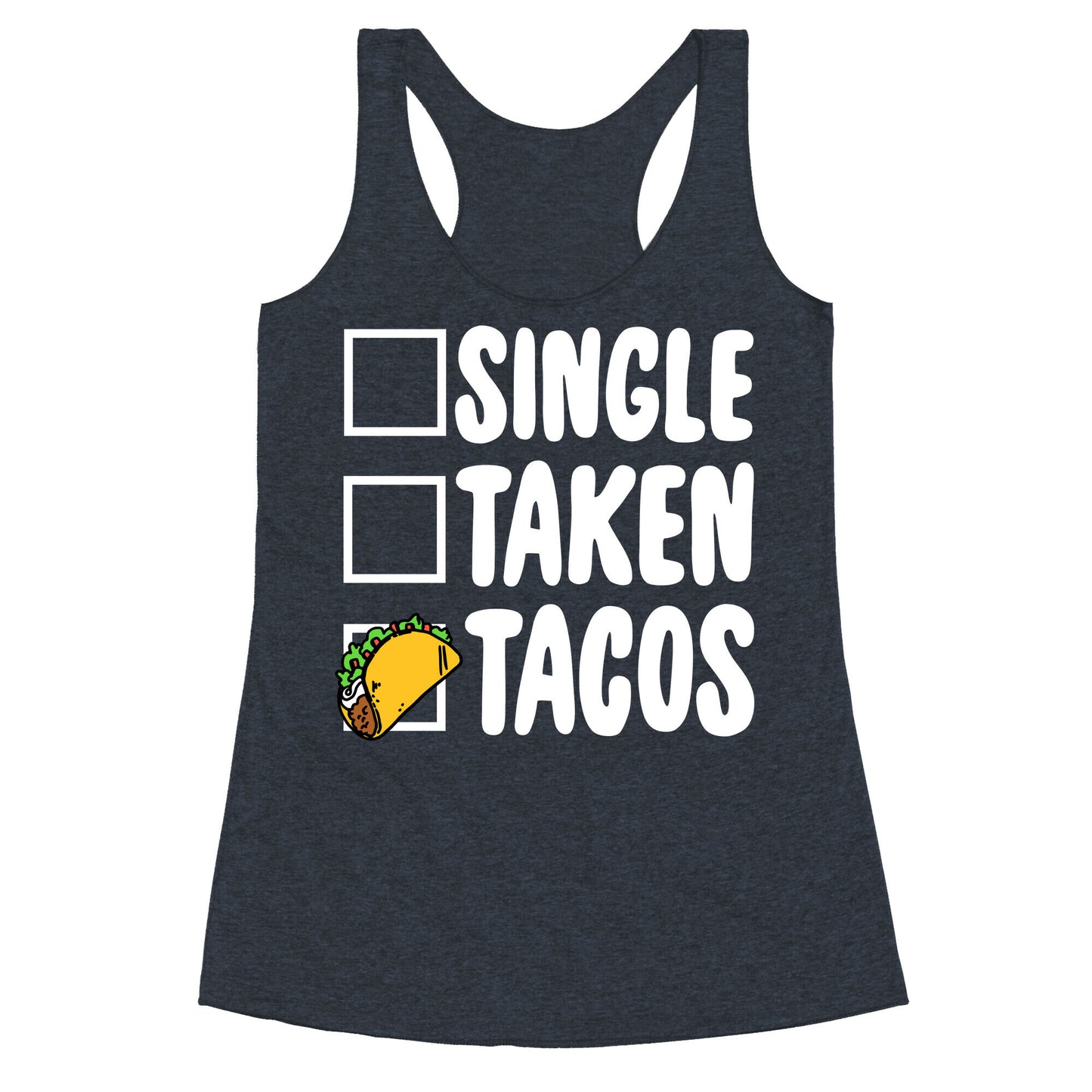 Single Taken Tacos Racerback Tank