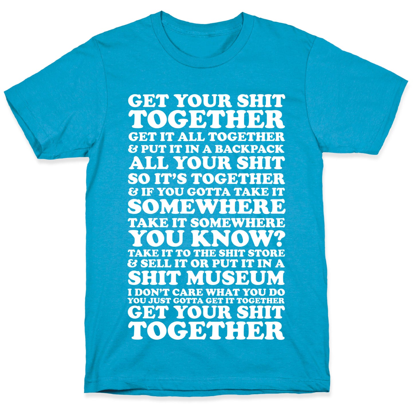 Get Your Shit Together Unisex Triblend Tee