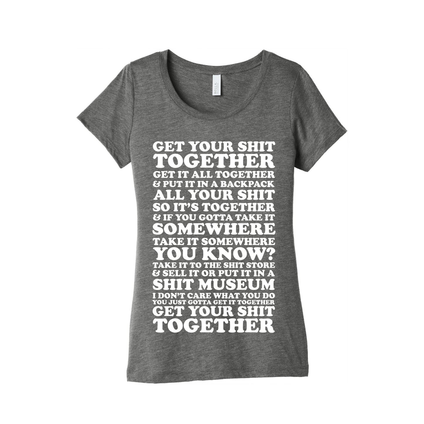 Get Your Shit Together Women's Triblend Tee
