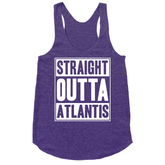Straight Outta Atlantis Racerback Tank