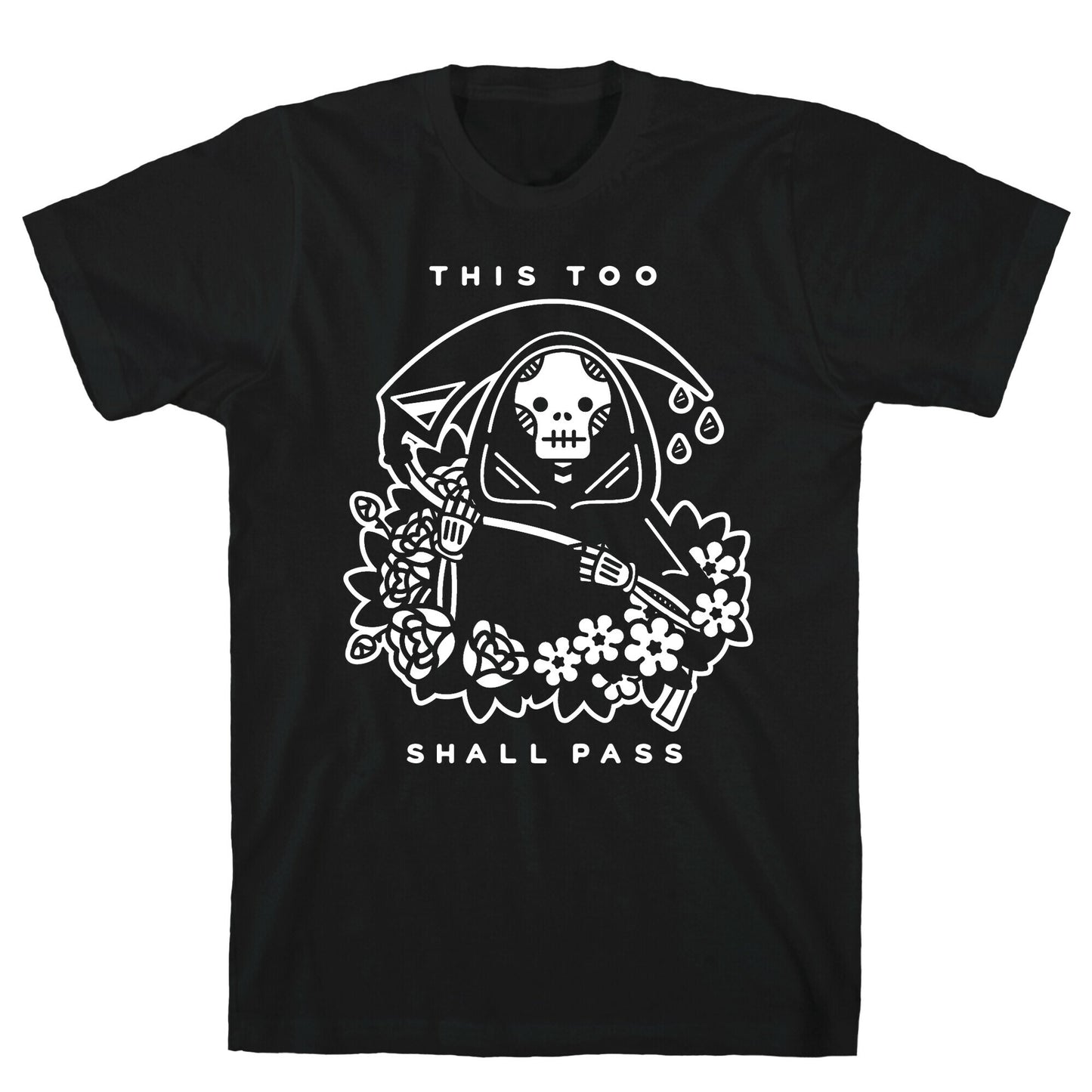 This Too Shall Pass T-Shirt