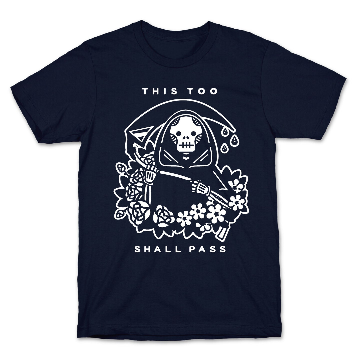 This Too Shall Pass T-Shirt