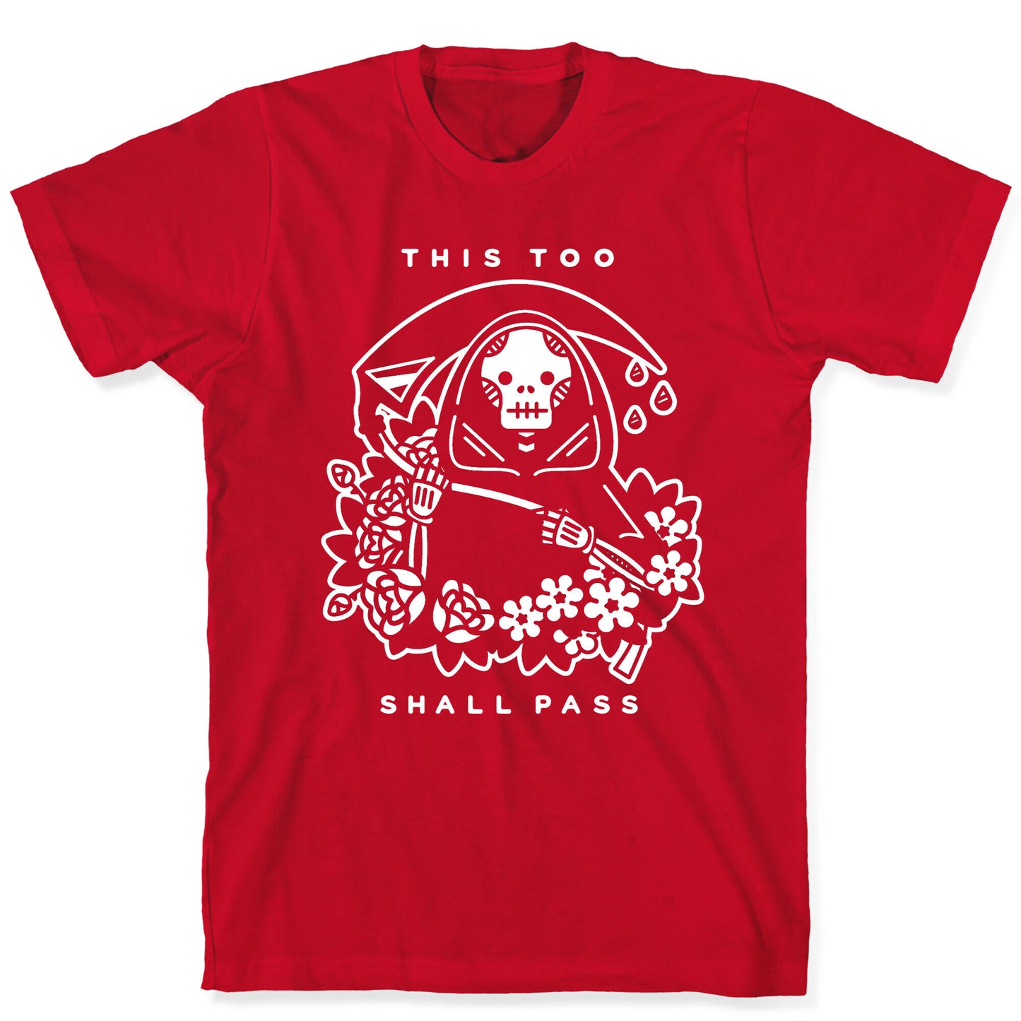 This Too Shall Pass T-Shirt