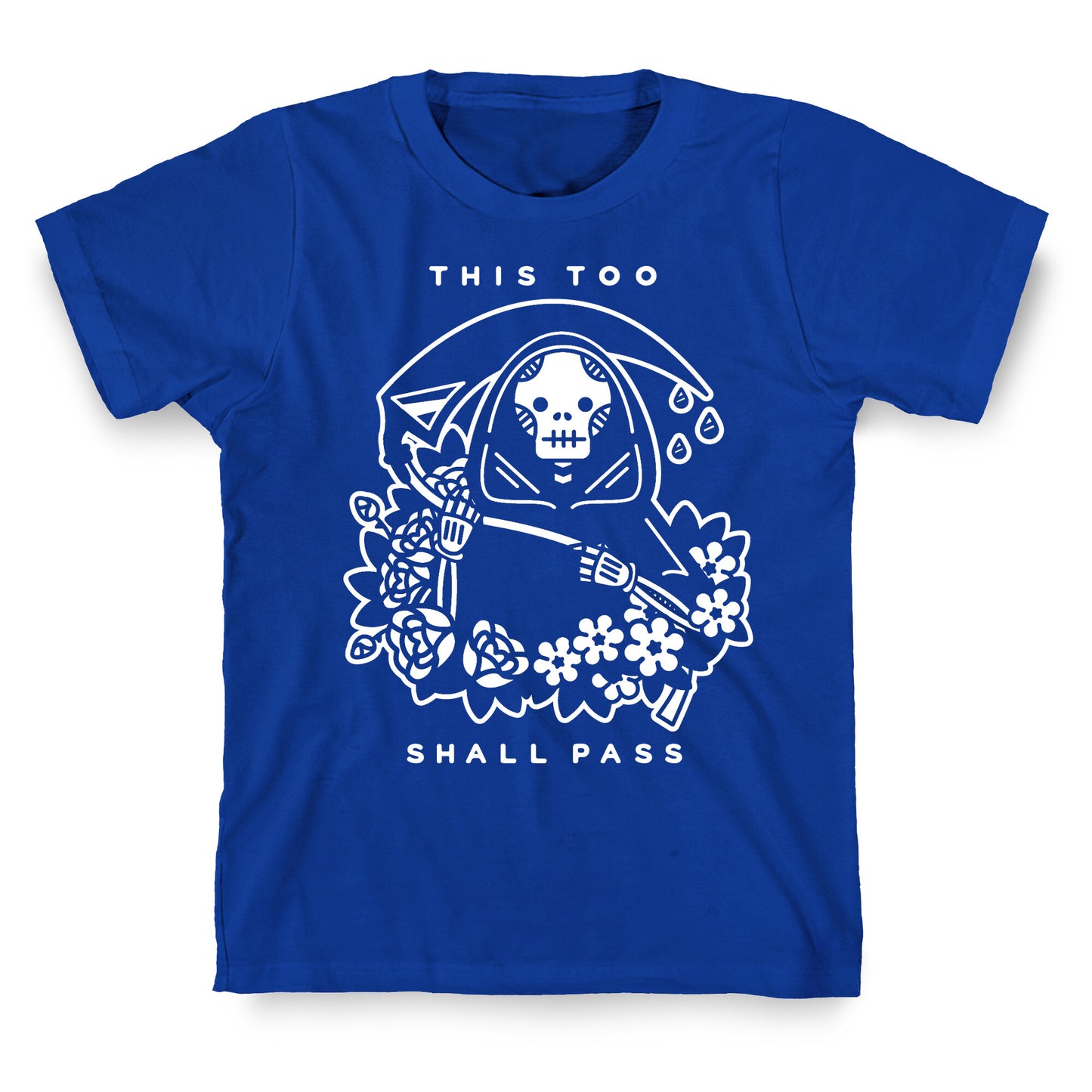 This Too Shall Pass T-Shirt