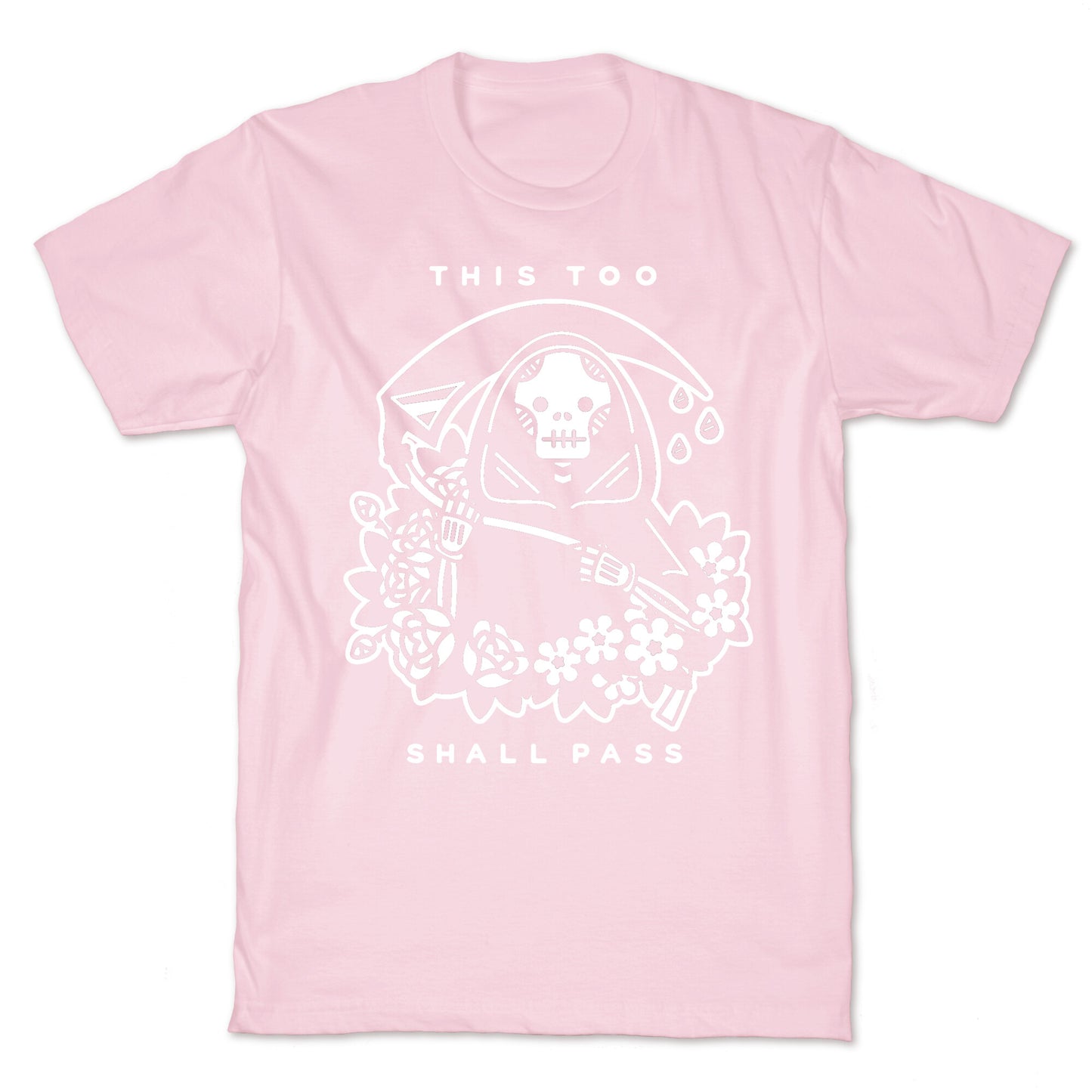 This Too Shall Pass T-Shirt