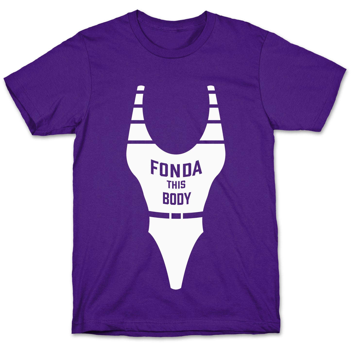 Fonda This Body T-Shirt