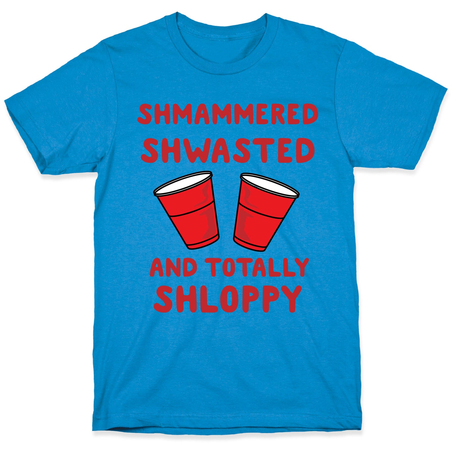 Shmammered T-Shirt