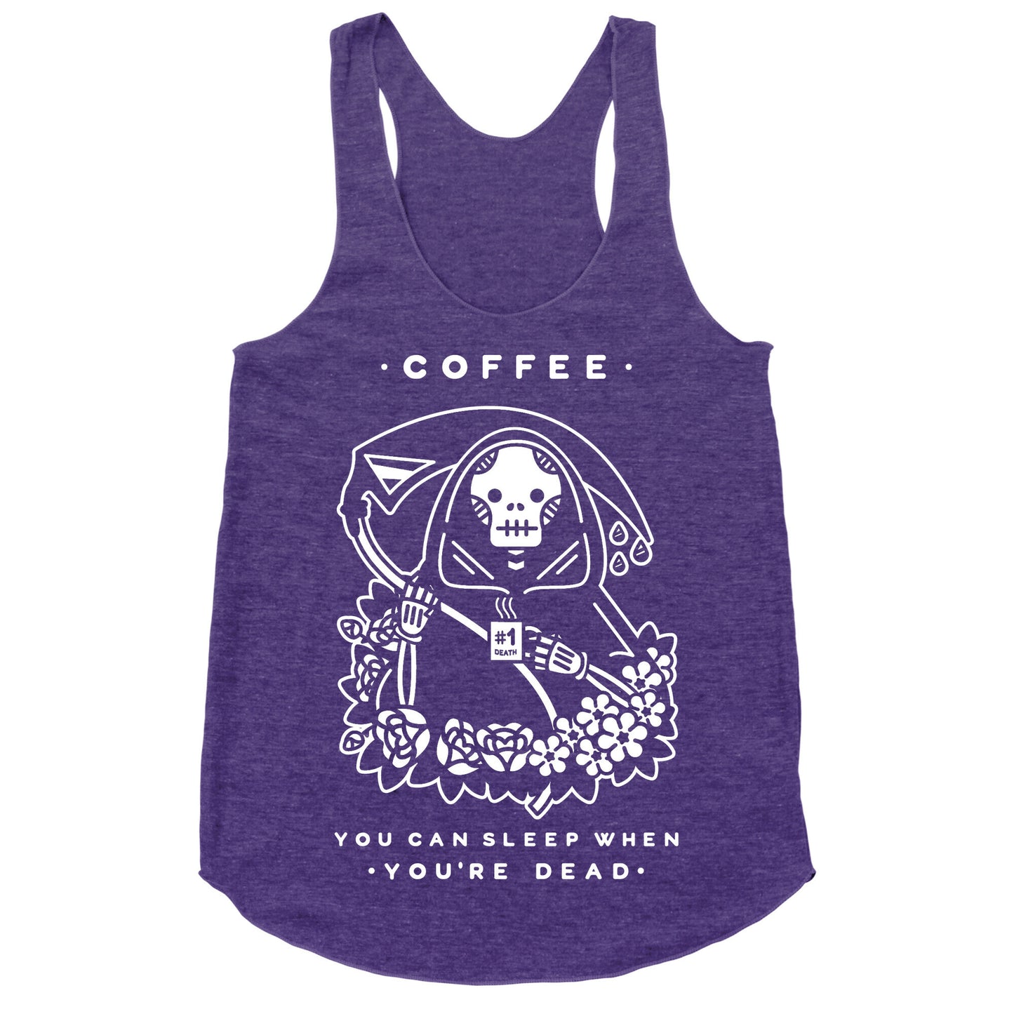 Coffee You Can Sleep When You're Dead Racerback Tank