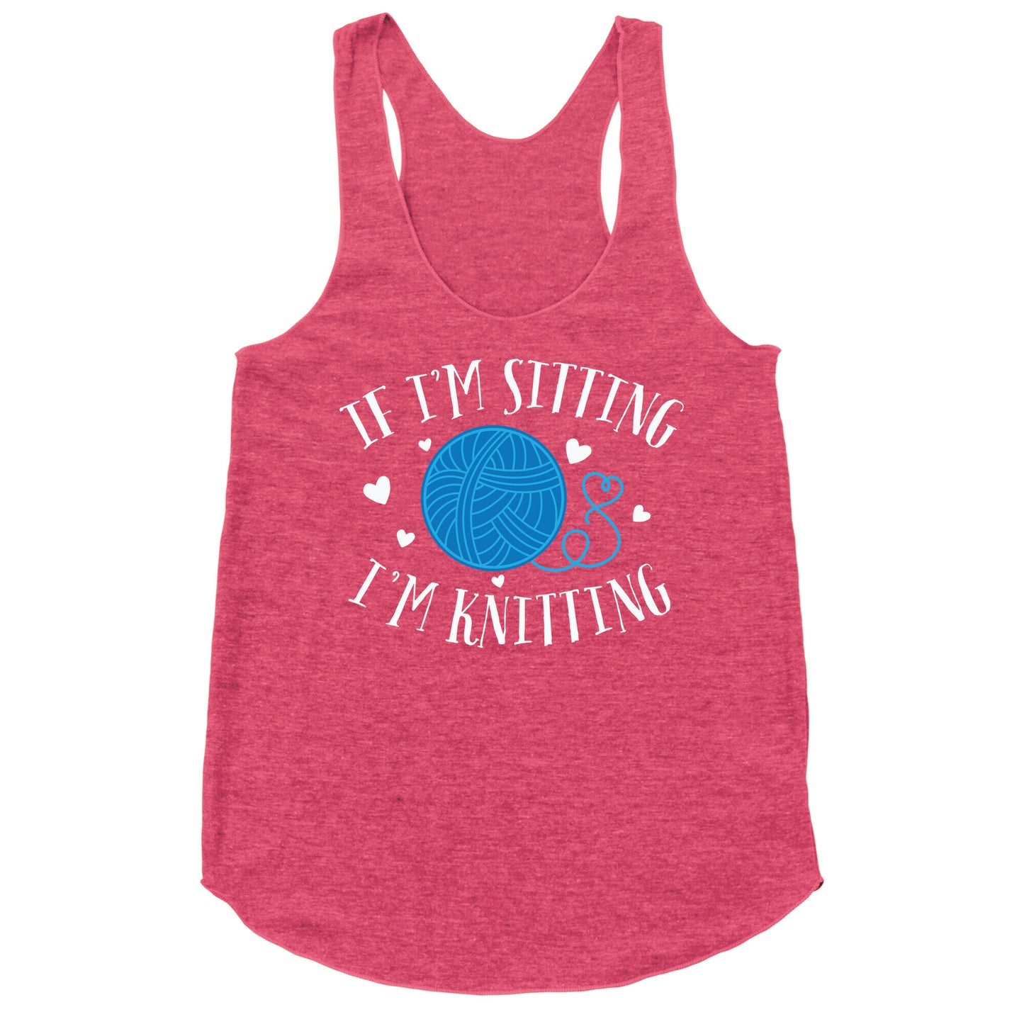 If I'm Sitting, I'm Knitting Racerback Tank