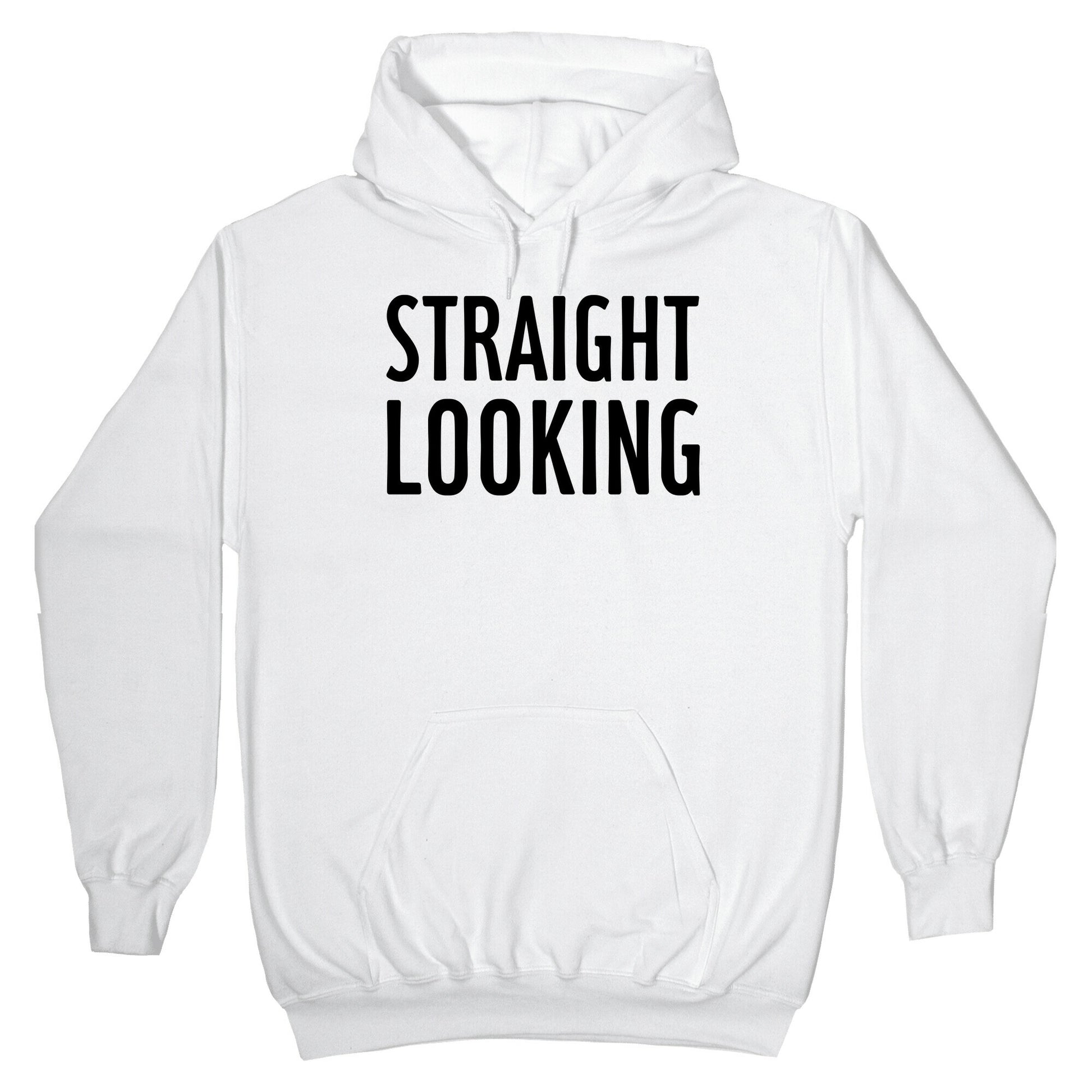 Straight Looking Hoodie