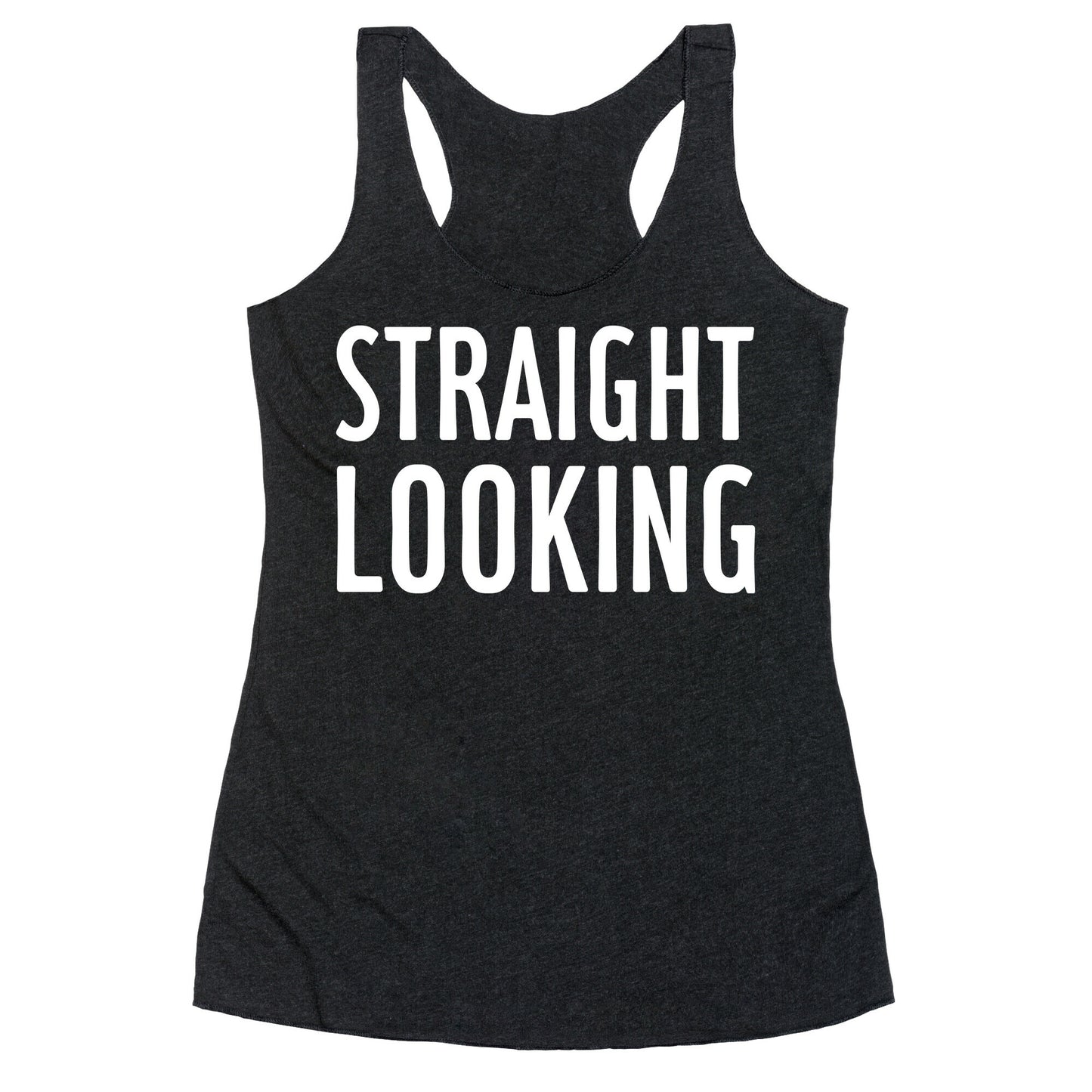 Straight Looking Racerback Tank