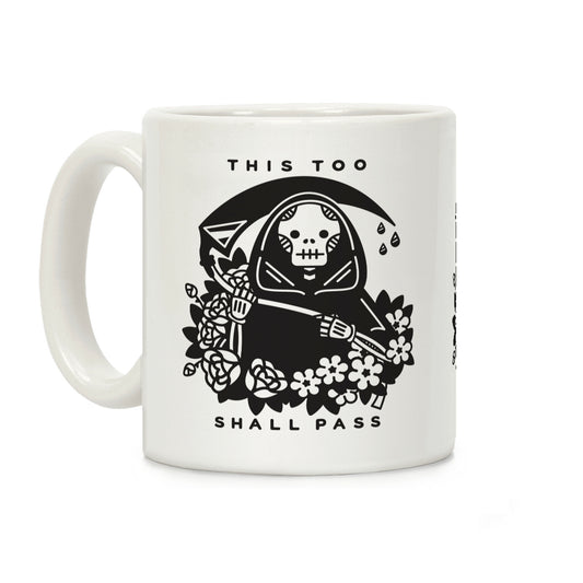 This Too Shall Pass Coffee Mug
