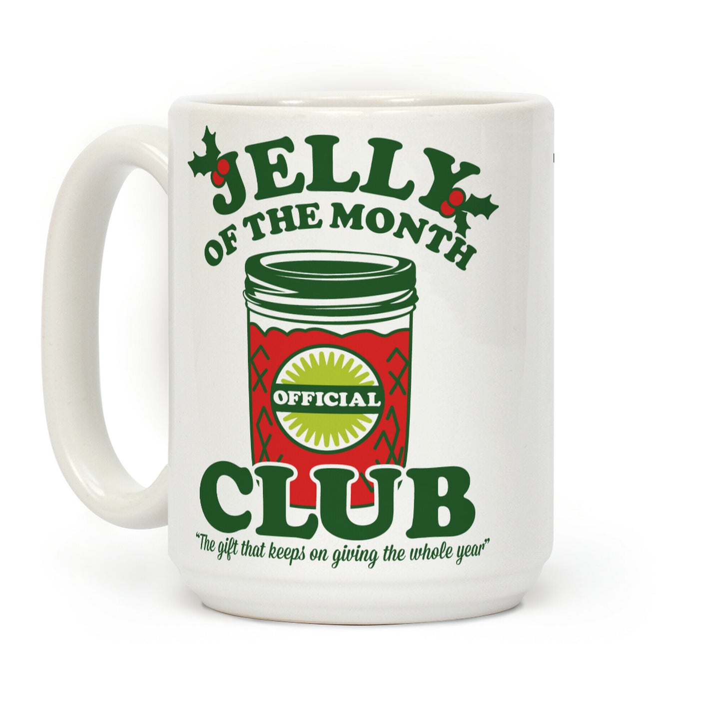 Jelly of the Month Club Coffee Mug