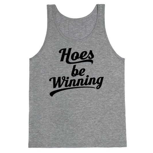 Hoes be Winning Tank Top