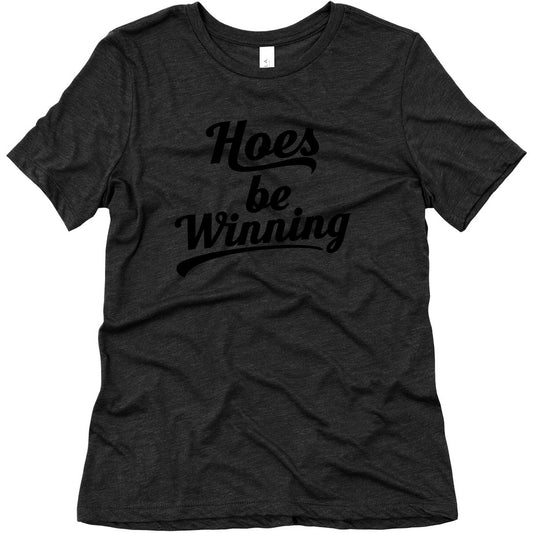 Hoes be Winning Womens Triblend Tee
