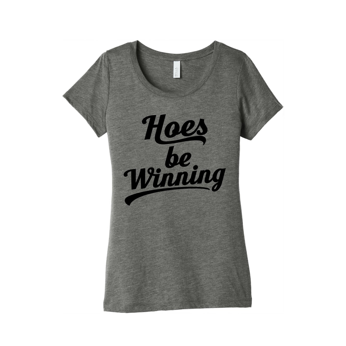 Hoes be Winning Womens Triblend Tee
