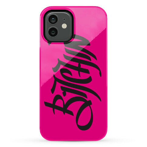 Bitchin Phone Case