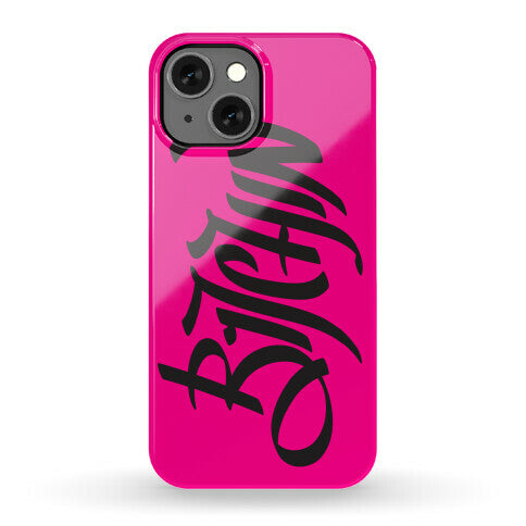 Bitchin Phone Case