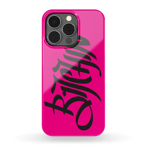 Bitchin Phone Case