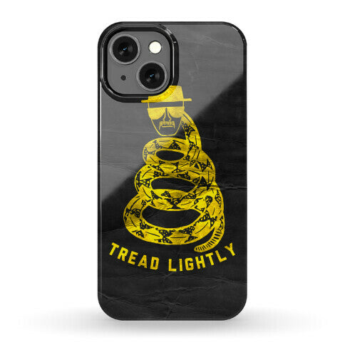 Breaking Bad Tread Lightly Phone Case