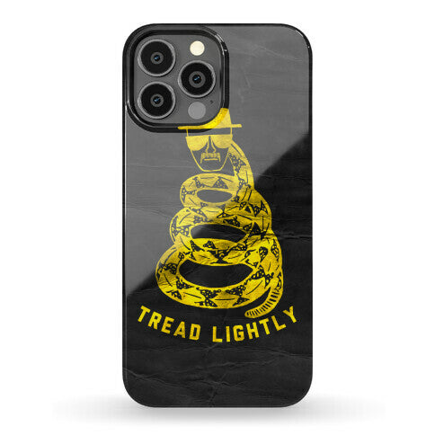 Breaking Bad Tread Lightly Phone Case