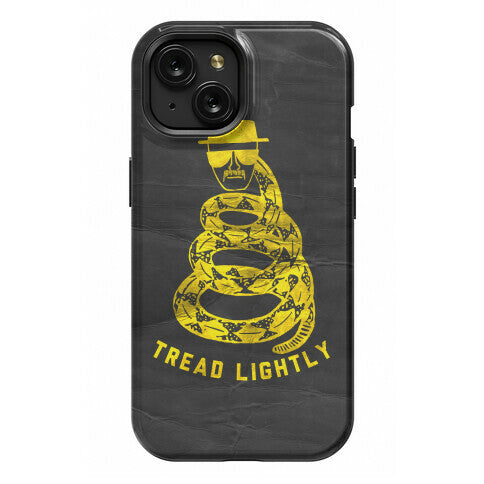 Breaking Bad Tread Lightly Phone Case