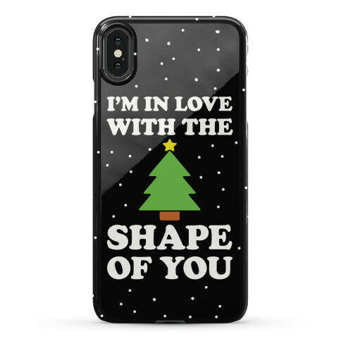 I'm In Love With The Shape Of You Christmas Tree Phone Case