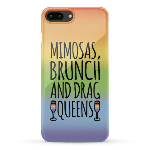 Mimosas Brunch and Drag Queens Phone Case