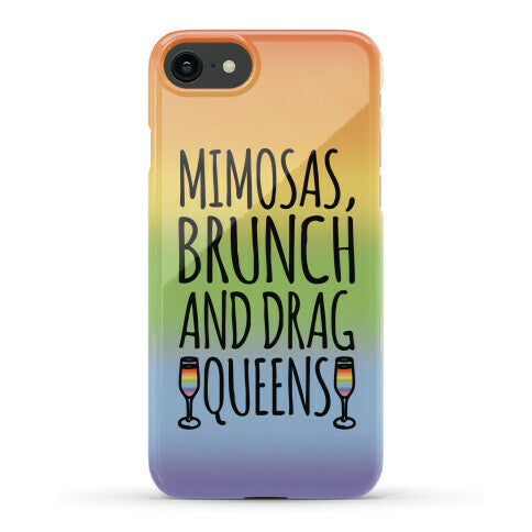 Mimosas Brunch and Drag Queens Phone Case