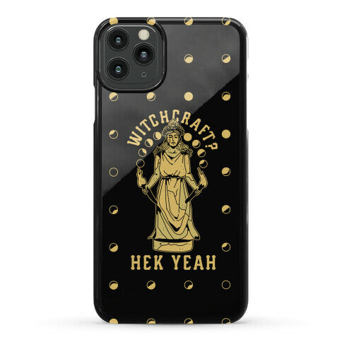 Witchcraft? Hek Yeah Phone Case